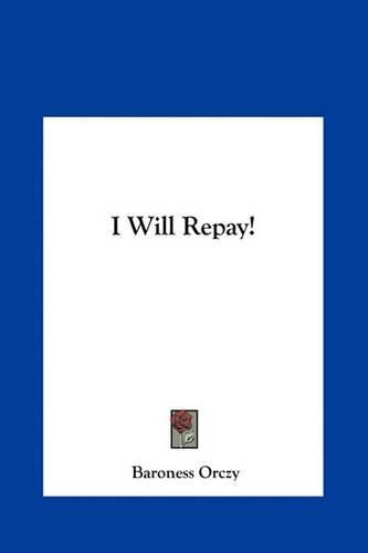 I Will Repay!