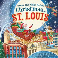 Cover image for 'Twas the Night Before Christmas in St. Louis