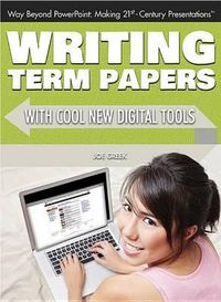 Cover image for Writing Term Papers with Cool New Digital Tools