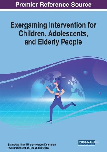 Cover image for Exergaming Intervention for Children, Adolescents, and Elderly People