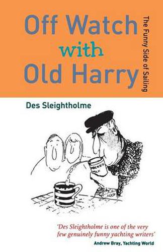 Cover image for Off Watch with Old Harry: The funny side of sailing