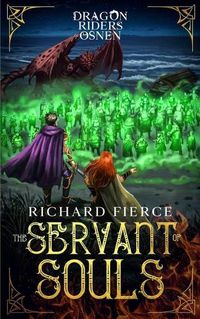 Cover image for The Servant of Souls: Dragon Riders of Osnen Book 8