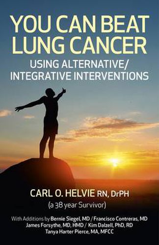 Cover image for You Can Beat Lung Cancer - Using Alternative/Integrative Interventions