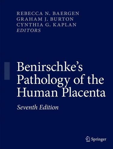 Cover image for Benirschke's Pathology of the Human Placenta