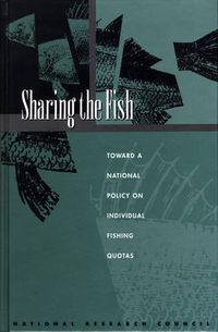 Cover image for Sharing the Fish: Toward a National Policy on Individual Fishing Quotas