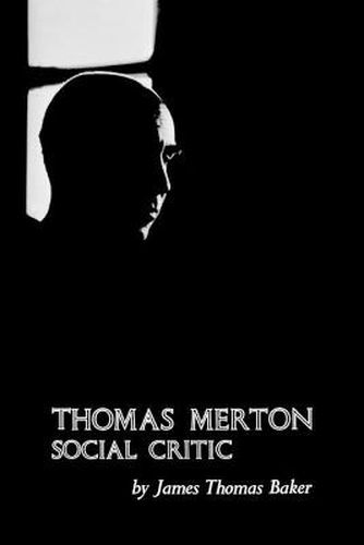 Thomas Merton: Social Critic