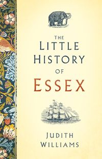 Cover image for The Little History of Essex