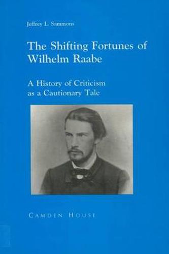 Cover image for The Shifting Fortunes of Wilhelm Raabe