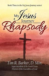 Cover image for My Jesus Journey: Rhapsody