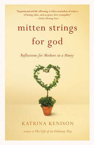 Cover image for Mitten Strings for God: Reflections for Mothers in a Hurry