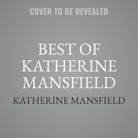 Cover image for The Best of Katherine Mansfield