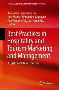 Cover image for Best Practices in Hospitality and Tourism Marketing and Management: A Quality of Life Perspective