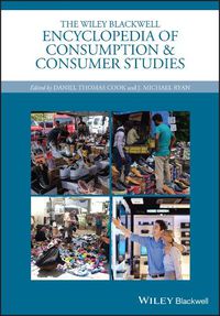 Cover image for The Wiley Blackwell Encyclopedia of Consumption and Consumer Studies