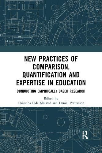 Cover image for New Practices of Comparison, Quantification and Expertise in Education: Conducting Empirically Based Research