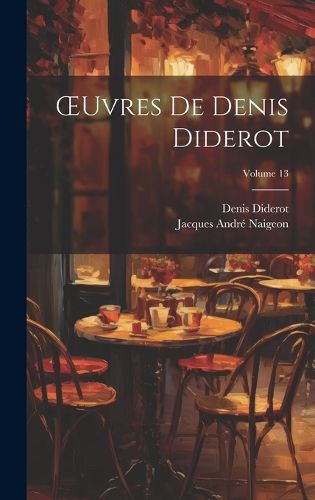 Cover image for OEuvres De Denis Diderot; Volume 13