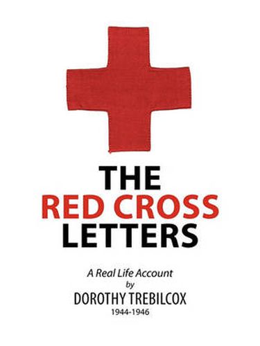 Cover image for The Red Cross Letters: A Real Life Account 1944-1946