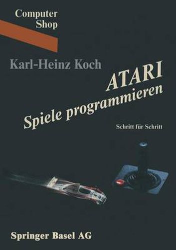 Atari Spiele Programmieren: Schritt Fur Schritt