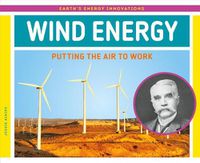 Cover image for Wind Energy: Putting the Air to Work