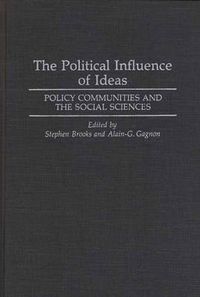 Cover image for The Political Influence of Ideas: Policy Communities and the Social Sciences