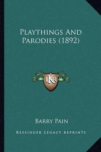 Cover image for Playthings and Parodies (1892)