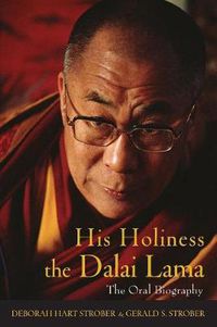 Cover image for His Holiness the Dalai Lama: The Oral Biography