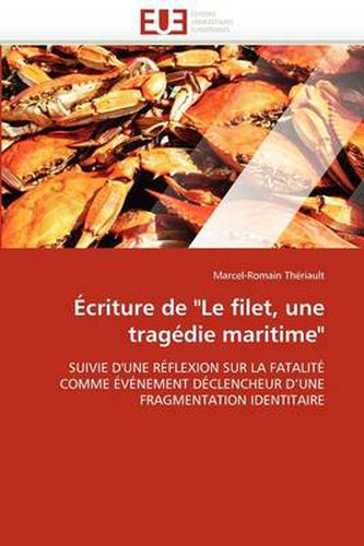 Cover image for Criture de  Le Filet, Une Trag Die Maritime