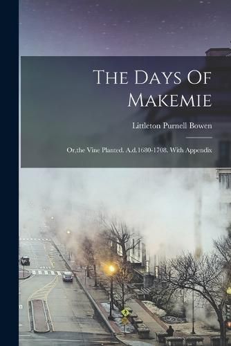 Cover image for The Days Of Makemie