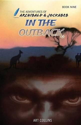 Cover image for In the Outback (the Adventures of Archibald and Jockabeb)