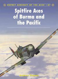 Cover image for Spitfire Aces of Burma and the Pacific