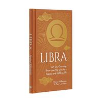 Cover image for Libra: Let Your Sun Sign Show You the Way to a Happy and Fulfilling Life