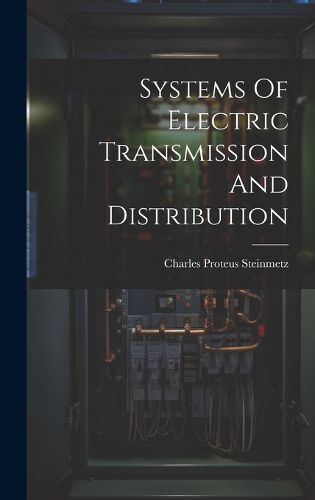 Systems Of Electric Transmission And Distribution