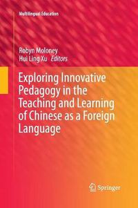 Cover image for Exploring Innovative Pedagogy in the Teaching and Learning of Chinese as a Foreign Language