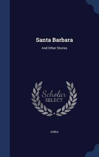 Cover image for Santa Barbara: And Other Stories