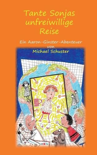 Cover image for Tante Sonjas unfreiwillige Reise: Ein Aaron-Ginster-Abenteuer