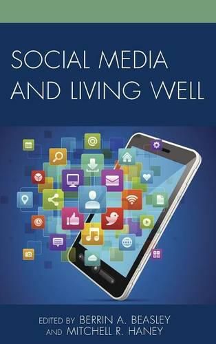 Social Media and Living Well