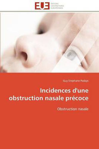 Cover image for Incidences D'Une Obstruction Nasale PR Coce