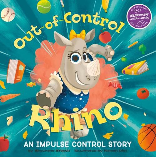 Cover image for Out-Of-Control Rhino: An Impulse Control Story