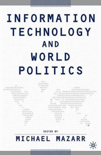 Cover image for Information Technology and World Politics