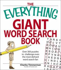 Cover image for The Everything Giant Book of Word Searches: Over 300 puzzles for big word search fans!