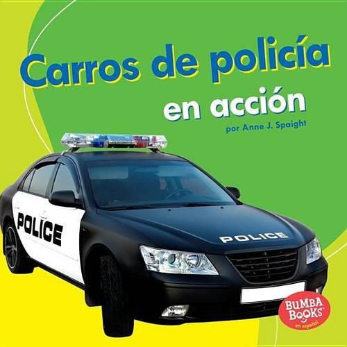 Cover image for Carros de Policia En Accion (Police Cars on the Go)