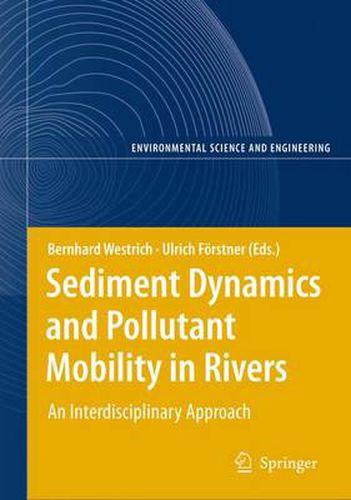 Sediment Dynamics and Pollutant Mobility in Rivers: An Interdisciplinary Approach