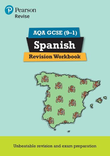 Pearson REVISE AQA GCSE (9-1) Spanish Revision Workbook: for home learning, 2022 and 2023 assessments and exams