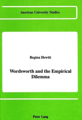 Cover image for Wordsworth and the Empirical Dilemma