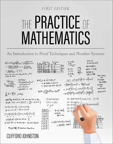 Cover image for The Practice of Mathematics: An Introduction to Proof Techniques and Number Systems