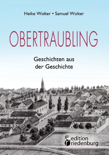 Cover image for Obertraubling - Geschichten aus der Geschichte