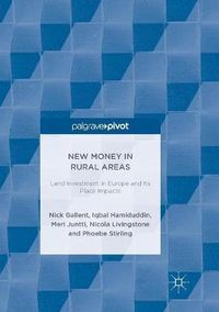 Cover image for New Money in Rural Areas: Land Investment in Europe and Its Place Impacts