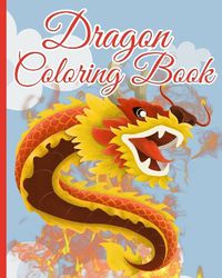 Cover image for Dragon Coloring Book For Kids