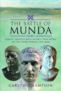 Cover image for The Battle of Munda (45 BC)