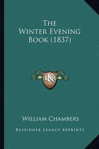 Cover image for The Winter Evening Book (1837)