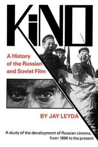 Cover image for Kino: A History of the Russian and Soviet Film